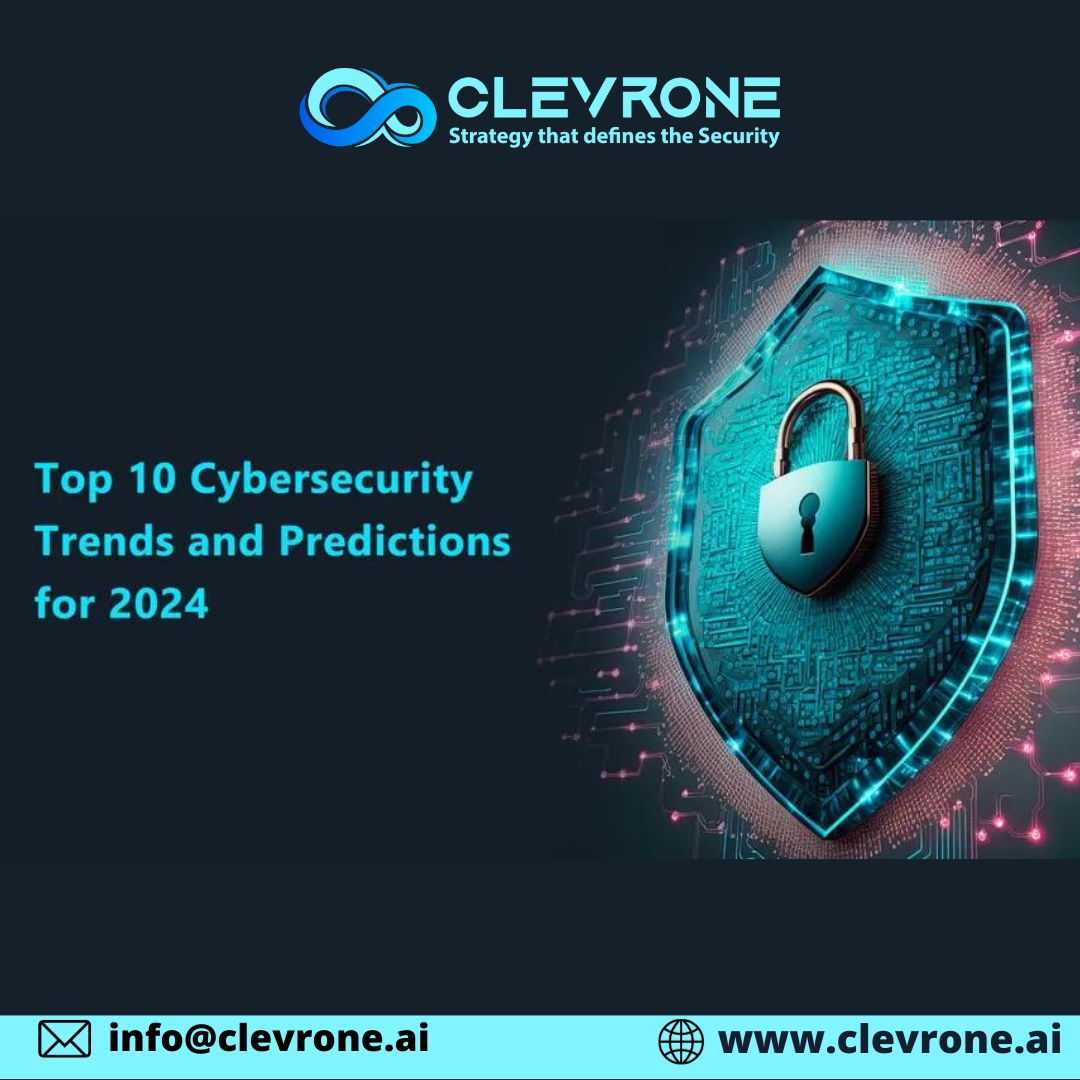 The 10 Biggest Cybersecurity Trends in 2024 – Top 10 Predictions