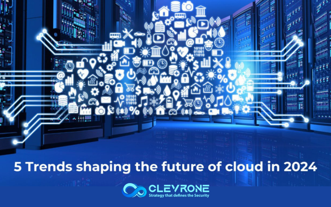 5 Trends shaping the future of cloud in 2024