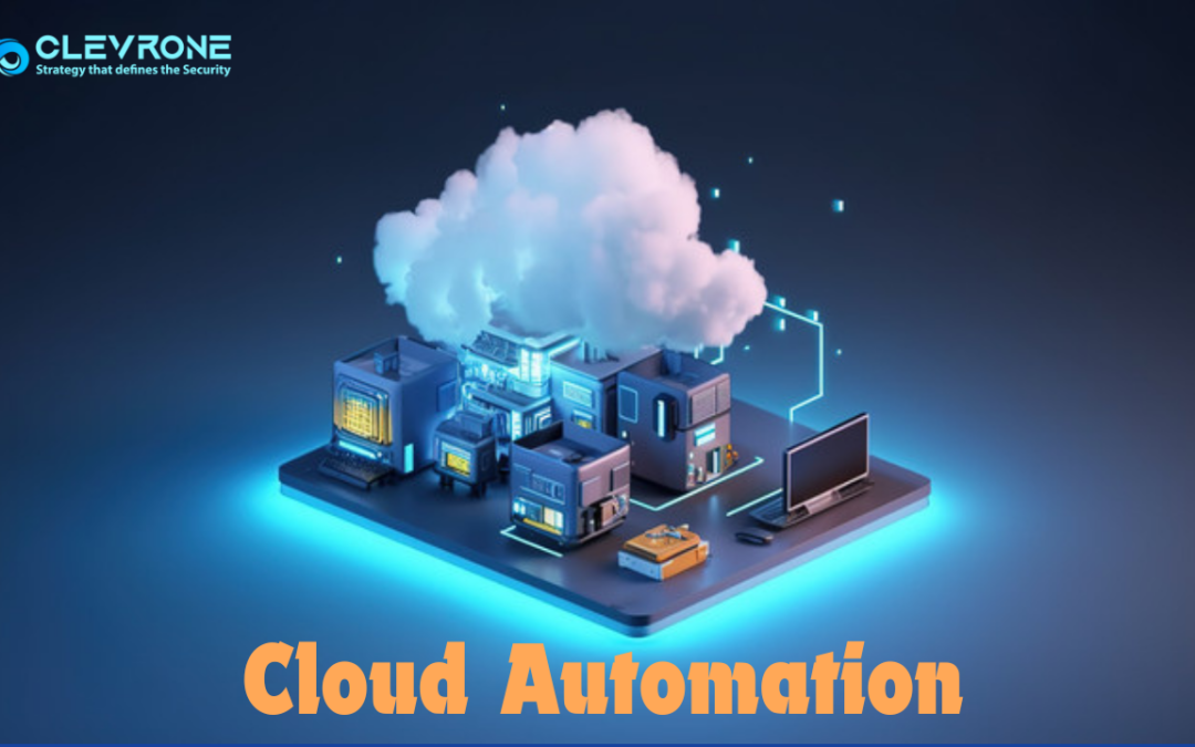 What Is Cloud Automation? Streamlining Your Cloud Operations