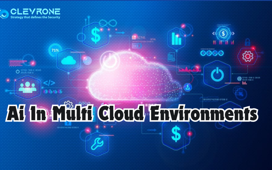 Ai In Multi Cloud Environments