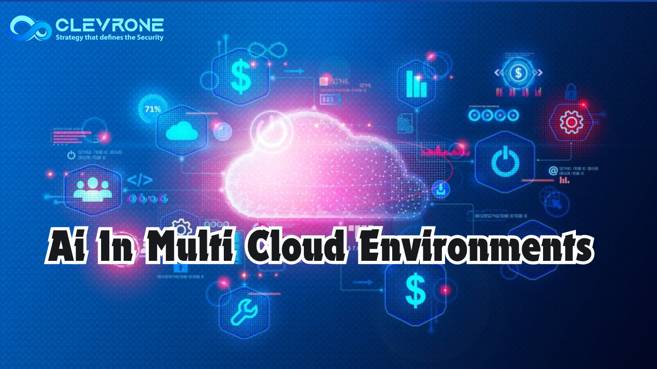 Ai In Multi Cloud Environments