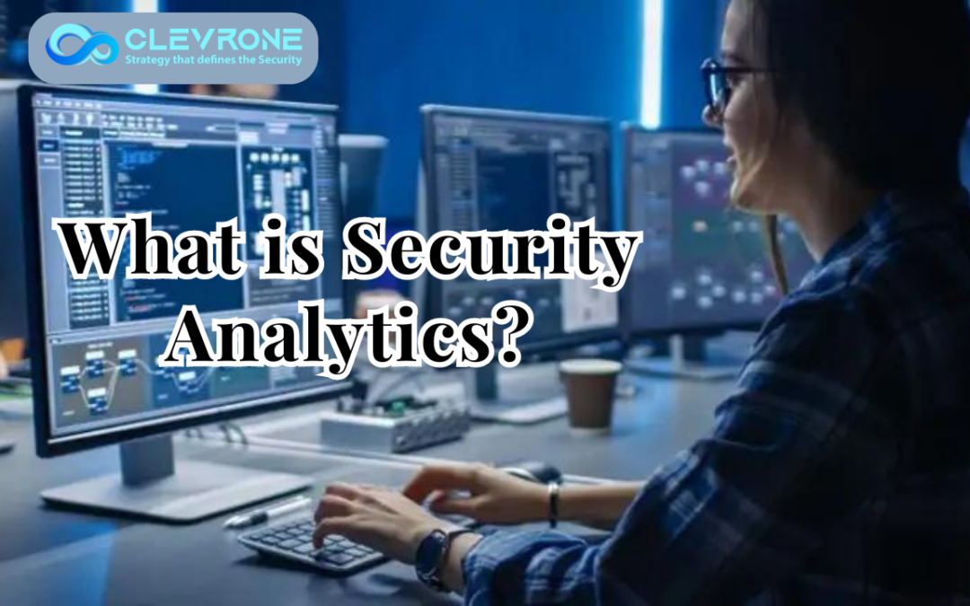 What is security analytics?